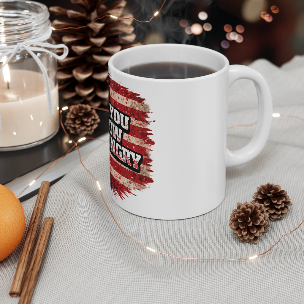 Patriotic 'And You Know I'm Hungry' 11oz Coffee Mug