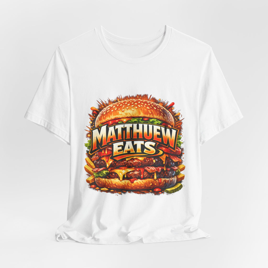 Matthew Eats T-Shirt — Funny Burger Graphic Tee for Foodies