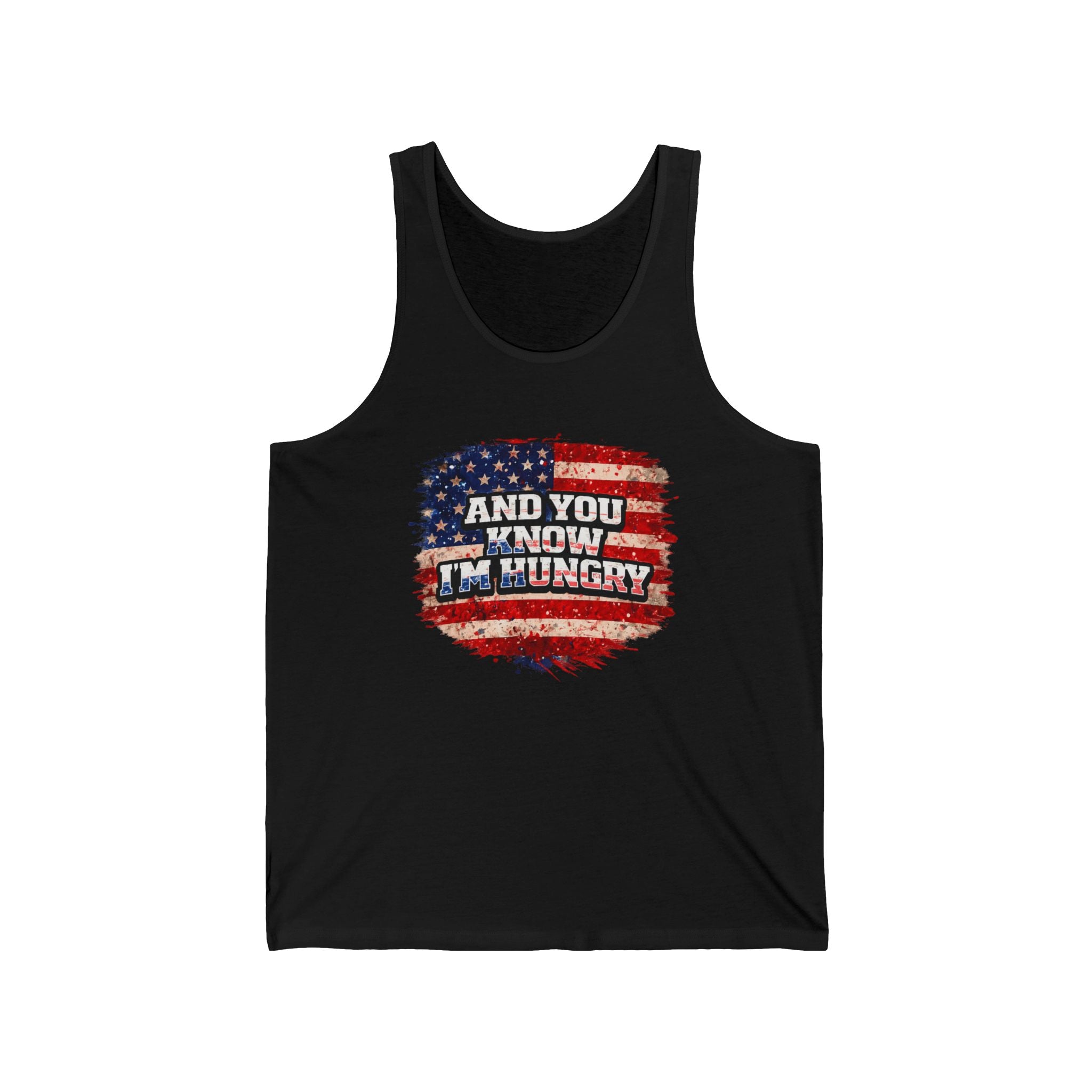Patriotic "And You Know I'm Hungry" Graphic Tank Top