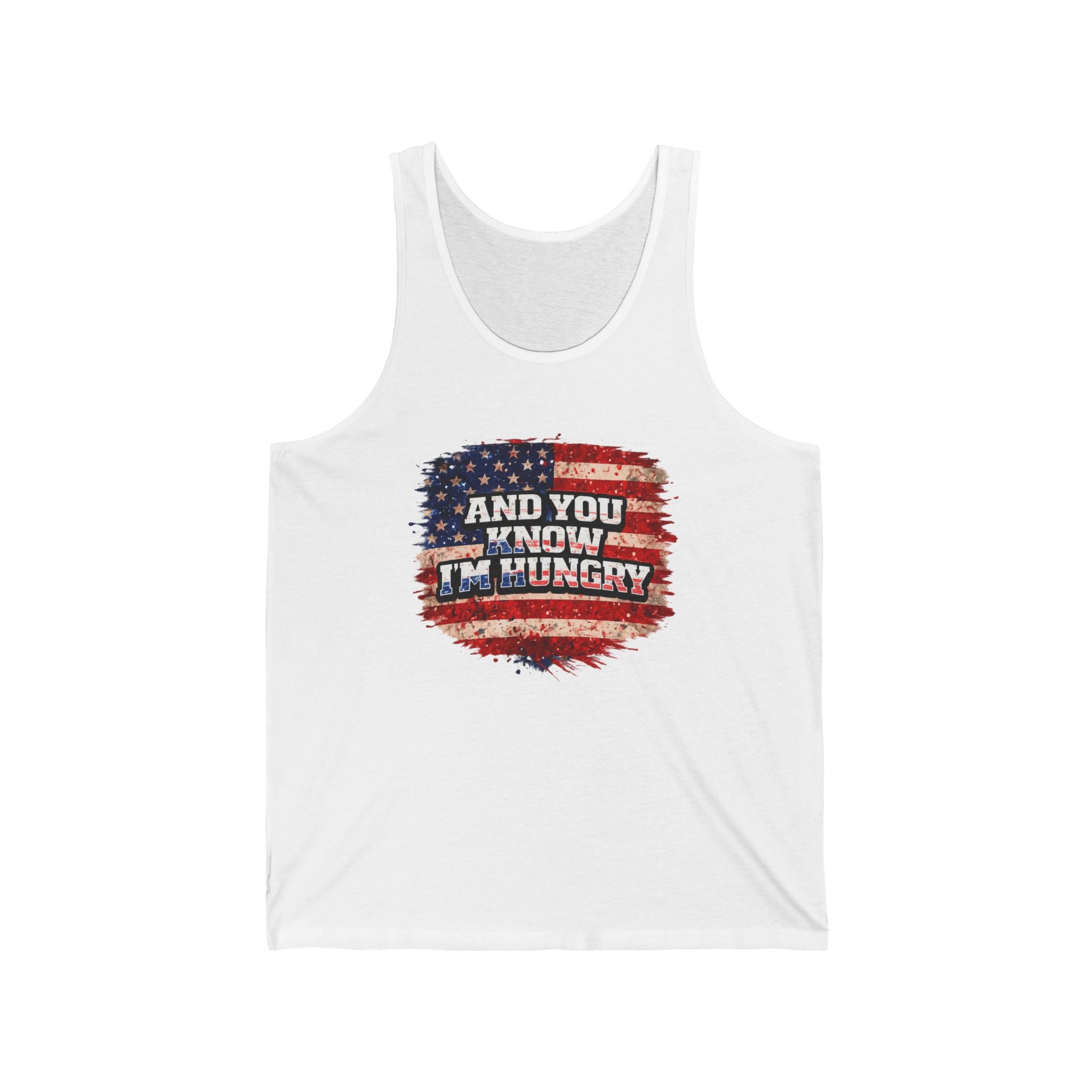 Patriotic "And You Know I'm Hungry" Graphic Tank Top